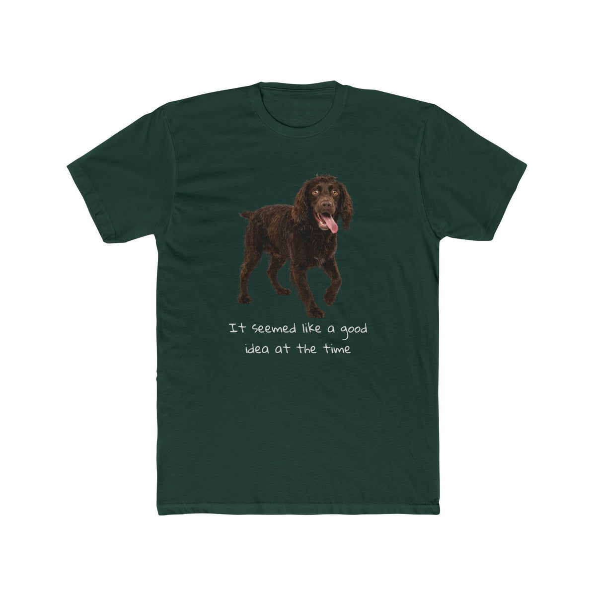 Boykin Spaniel "It Seemed Like a Good Idea at the Time" Funny T-Shirt