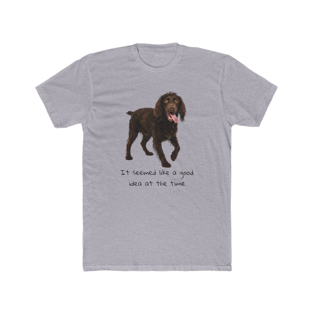 Boykin Spaniel "It Seemed Like a Good Idea at the Time" Funny T-Shirt