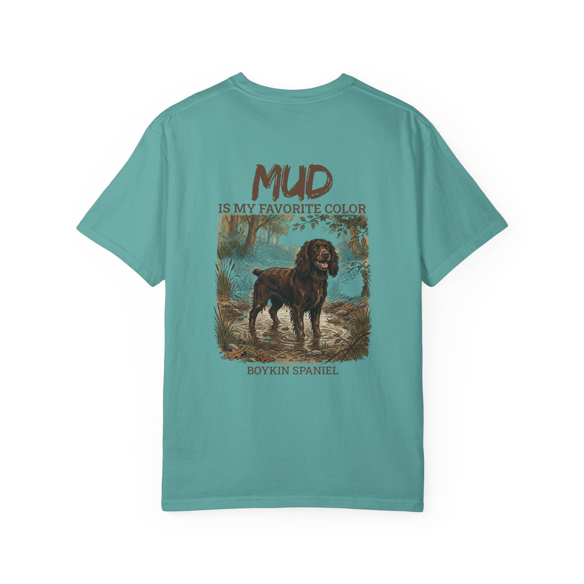 Boykin Spaniel "Mud Is My Favorite Color" T-Shirt