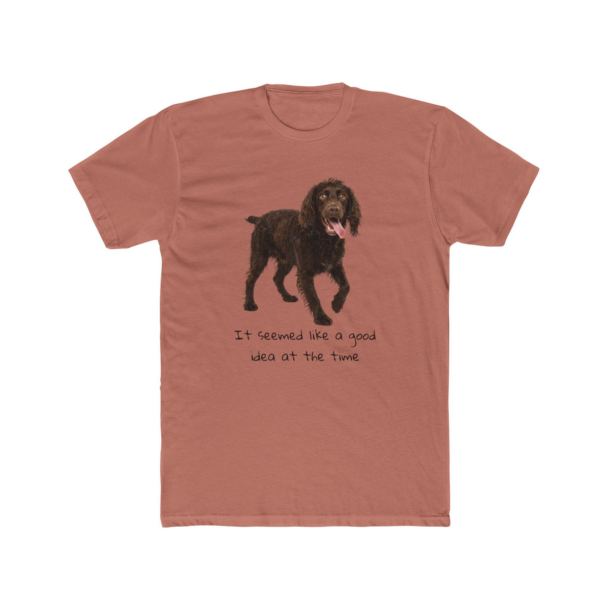 Boykin Spaniel "It Seemed Like a Good Idea at the Time" Funny T-Shirt