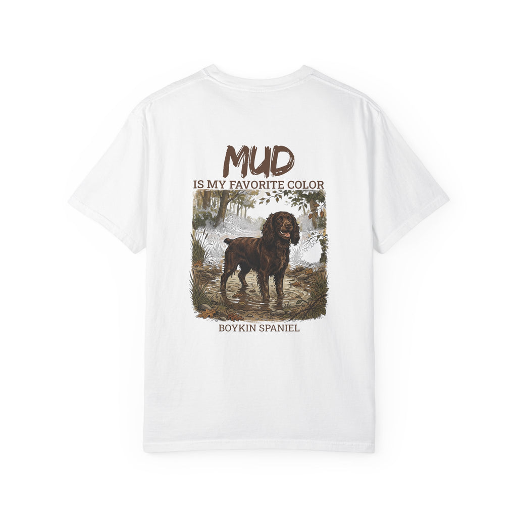 Boykin Spaniel "Mud Is My Favorite Color" T-Shirt