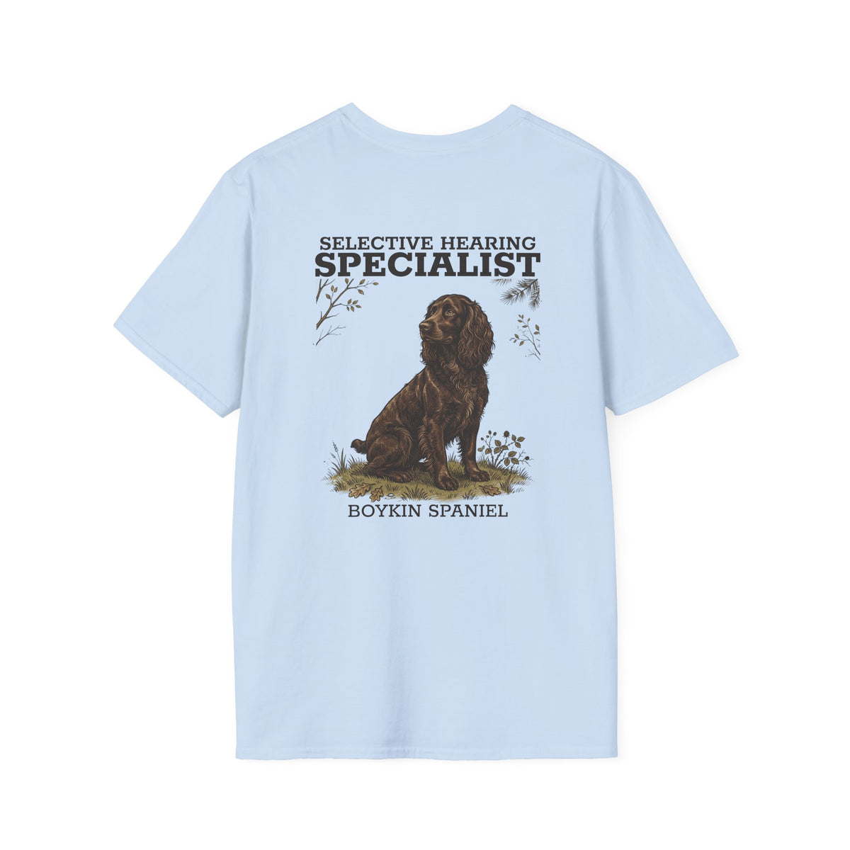 Boykin Spaniel Selective Hearing Specialist T-Shirt