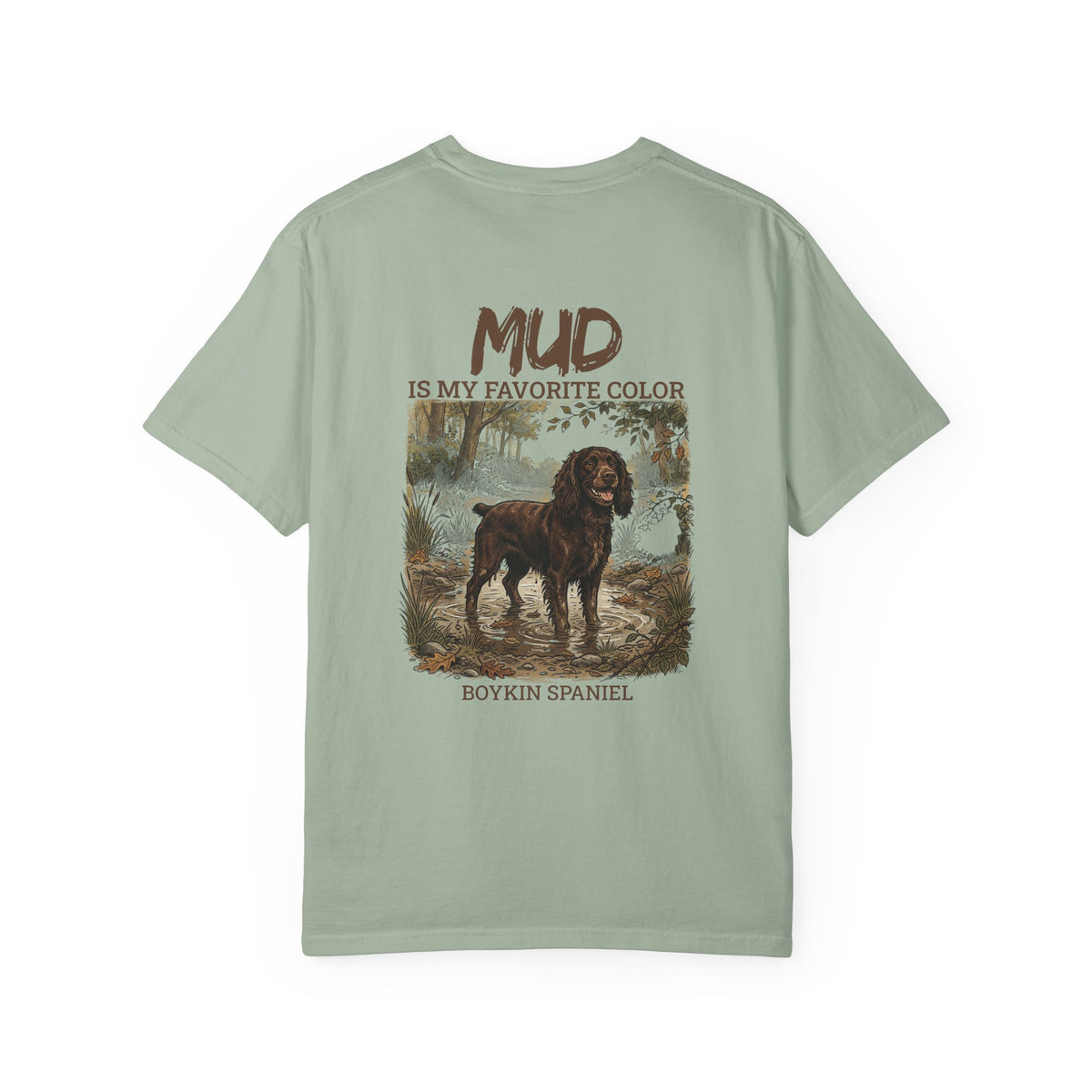 Boykin Spaniel "Mud Is My Favorite Color" T-Shirt