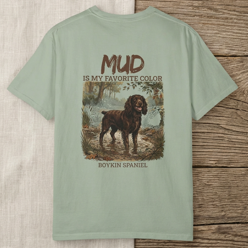 Boykin Spaniel "Mud Is My Favorite Color" T-Shirt